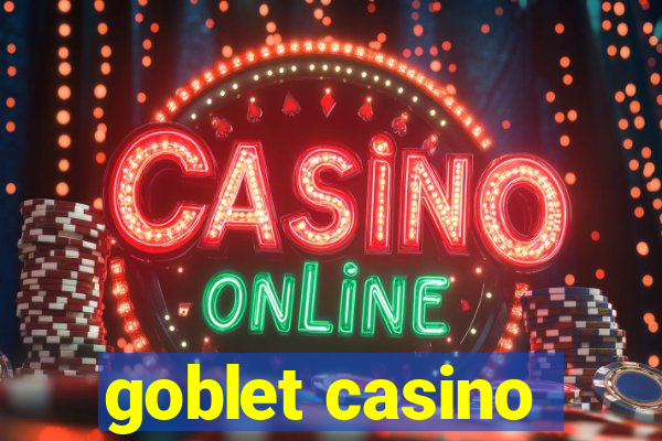 goblet casino